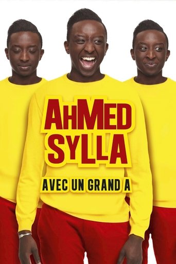 Film Ahmed Sylla : Avec un grand A streaming VF gratuit complet