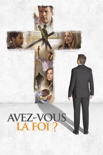 Film Avez-vous la foi ? streaming VF gratuit complet