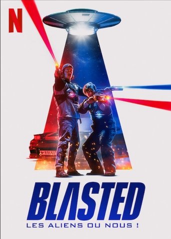 Film Blasted : Les aliens ou nous ! streaming VF gratuit complet
