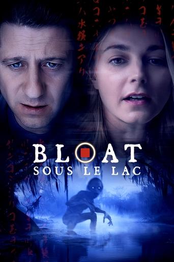 Film Bloat streaming VF gratuit complet