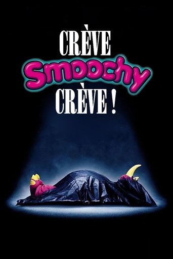 Film Crève, Smoochy, crève ! streaming VF gratuit complet