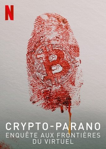 Film Crypto-parano : Enquête aux frontières du virtuel streaming VF gratuit complet