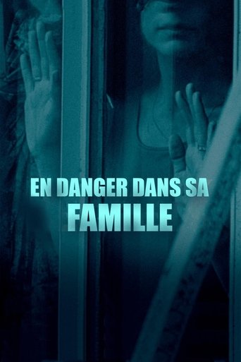 Film En danger dans sa famille streaming VF gratuit complet
