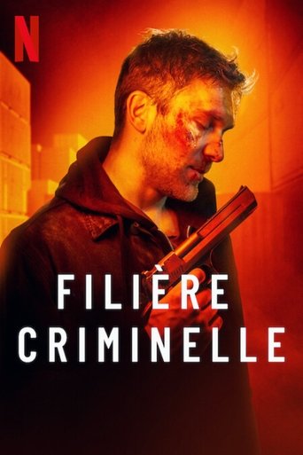Film Filière criminelle streaming VF gratuit complet