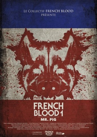 Film French Blood 1 - Mr. Pig streaming VF gratuit complet