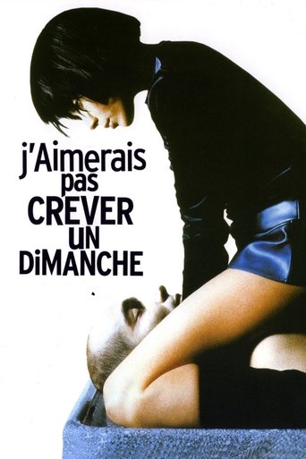 Film J'aimerais pas crever un dimanche streaming VF gratuit complet