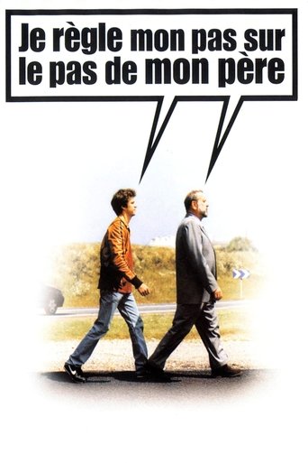 Film Je règle mon pas sur le pas de mon père streaming VF gratuit complet