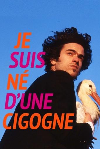 Film Je suis né d'une cigogne streaming VF gratuit complet