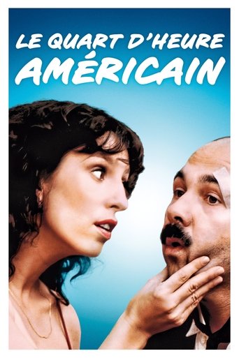Film Le Quart d'heure américain streaming VF gratuit complet