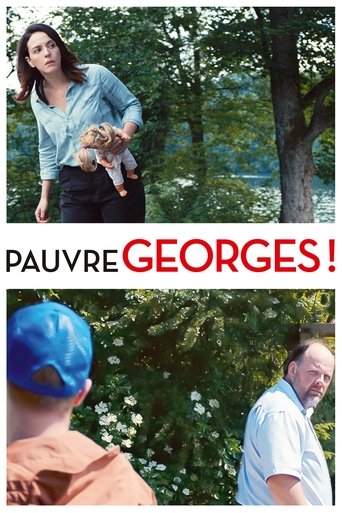 Film Pauvre Georges ! streaming VF gratuit complet