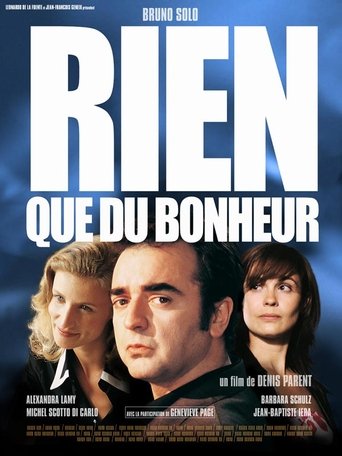Film Rien que du bonheur streaming VF gratuit complet