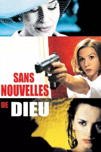 Film Sans nouvelles de Dieu streaming VF gratuit complet