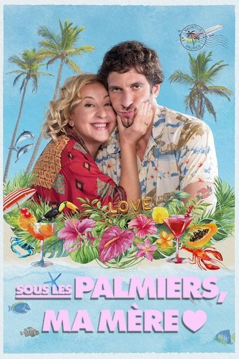 Film Sous les palmiers, ma mère streaming VF gratuit complet