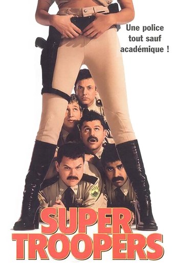 Film Super Troopers streaming VF gratuit complet
