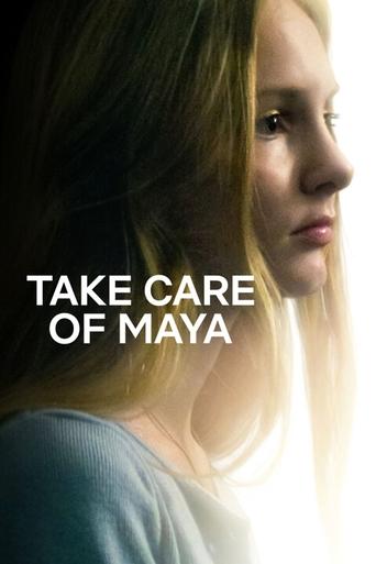 Film Take Care of Maya : Quand l'hôpital fait mal streaming VF gratuit complet