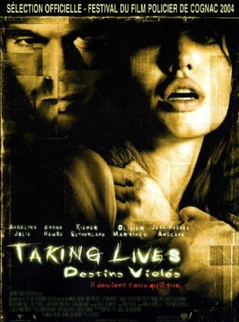 Taking Lives, destins violés xalaflix streaming
