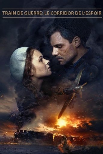 Film Train de guerre: le corridor de l'espoir streaming VF gratuit complet