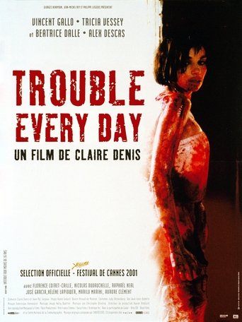 Trouble Every Day streaming VF gratuit complet