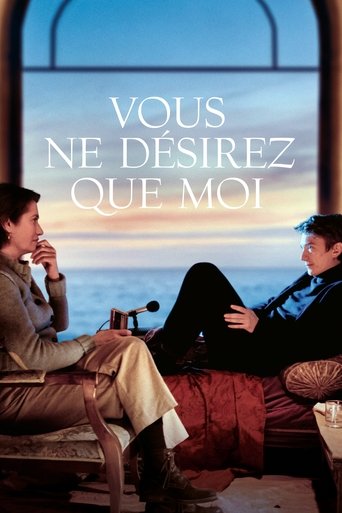 Film Vous ne désirez que moi streaming VF gratuit complet