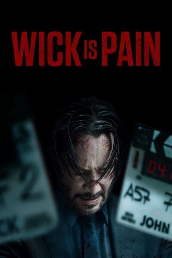 Film Wick Is Pain streaming VF gratuit complet